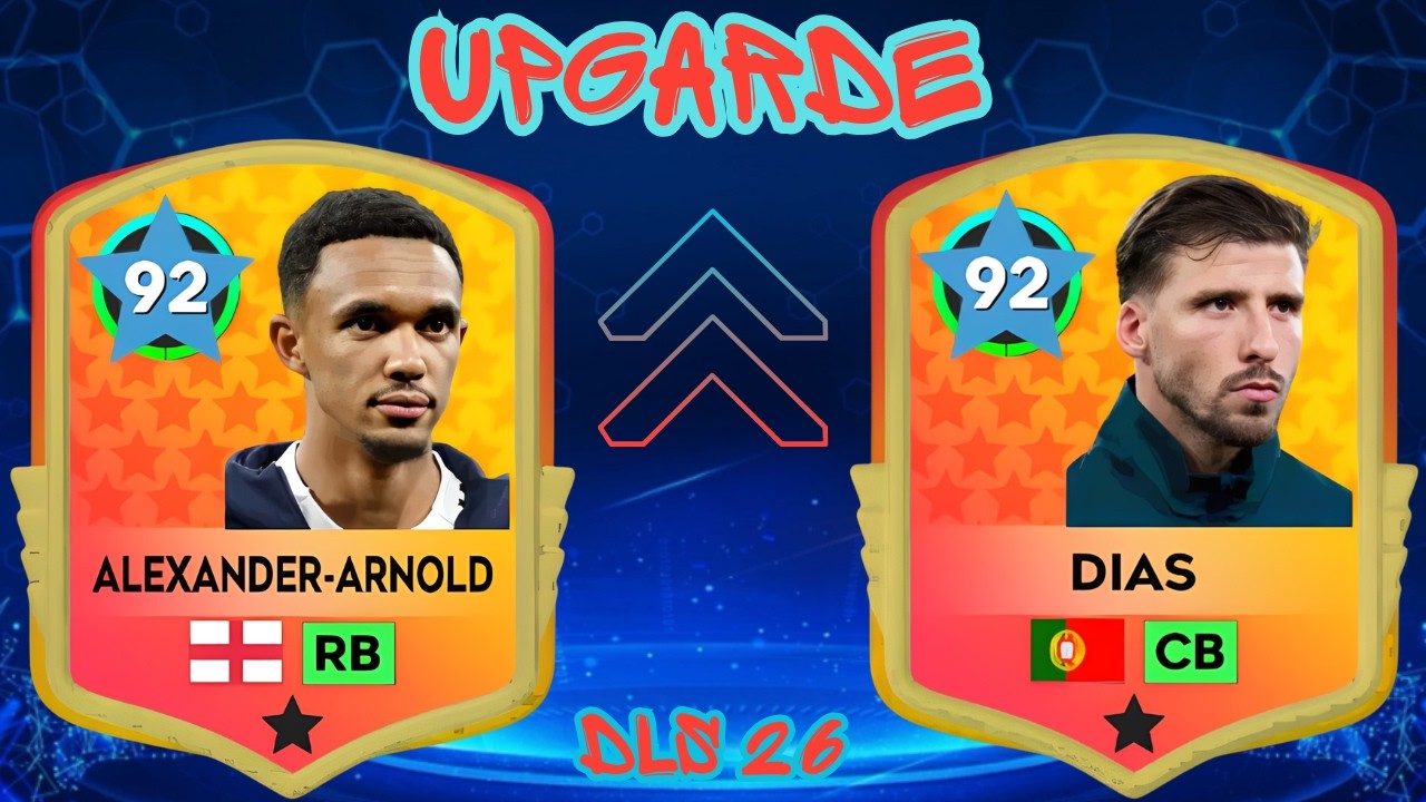 DLS 26 | UPGRADE ❤️Trent Alexander-Arnold 82 & R&uacute;ben Dias 82 ( NEW UPDATE ) Dream League Soccer 2026