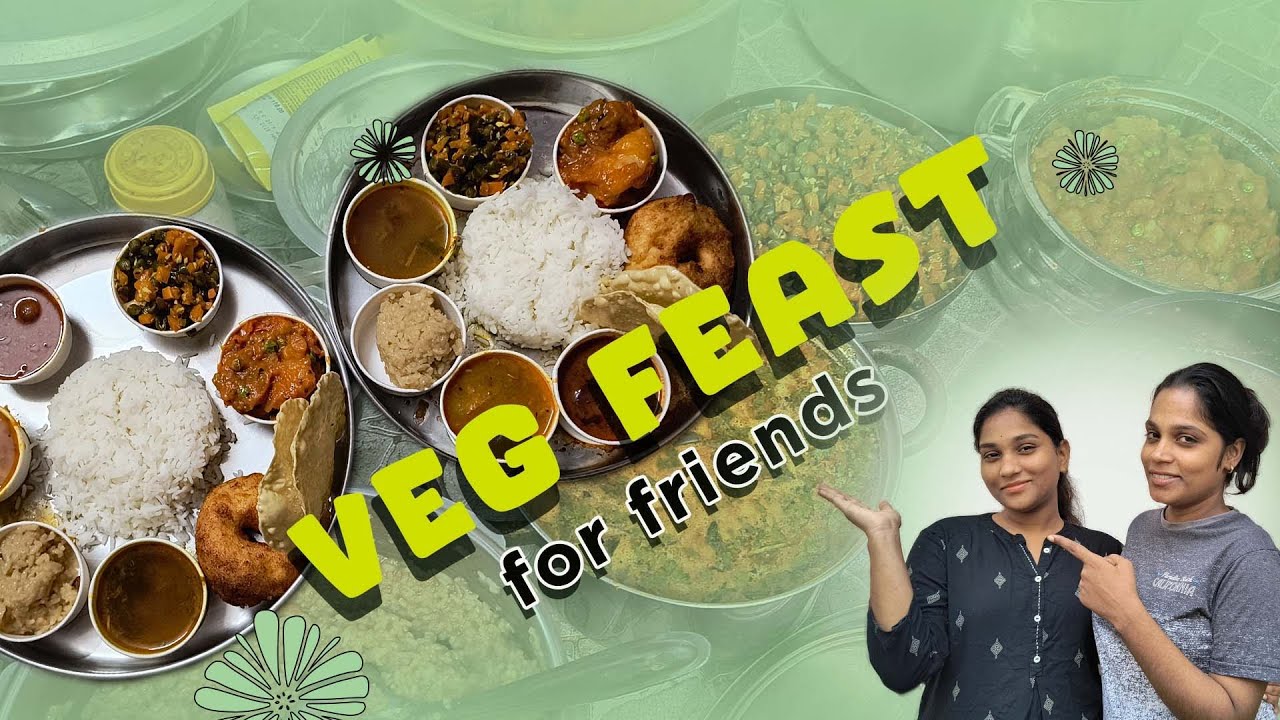 Veg feast for friends🍛🍲cooking with love❤️