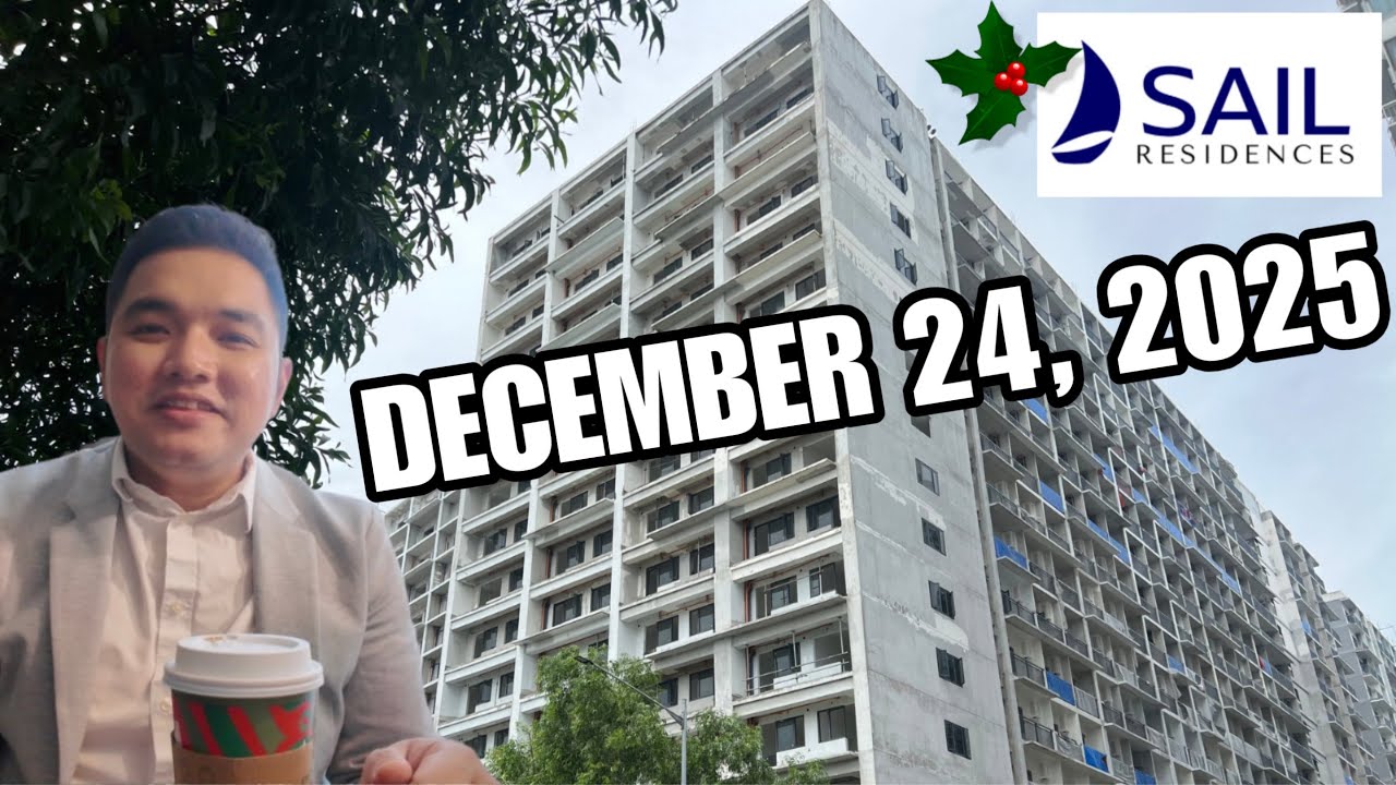 SMDC SAIL RESIDENCES l MALL OF ASIA PASAY l CONSTRUCTION UPDATES l DECEMBER 24, 2025