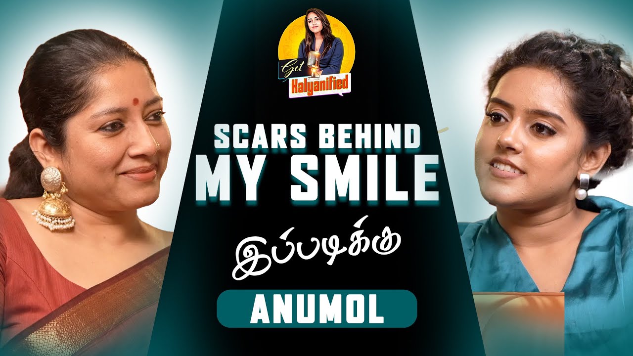Thankful to my previous relationships l இப்படிக்கு Anumol l Vj Kalyani l Get Kalyanified 