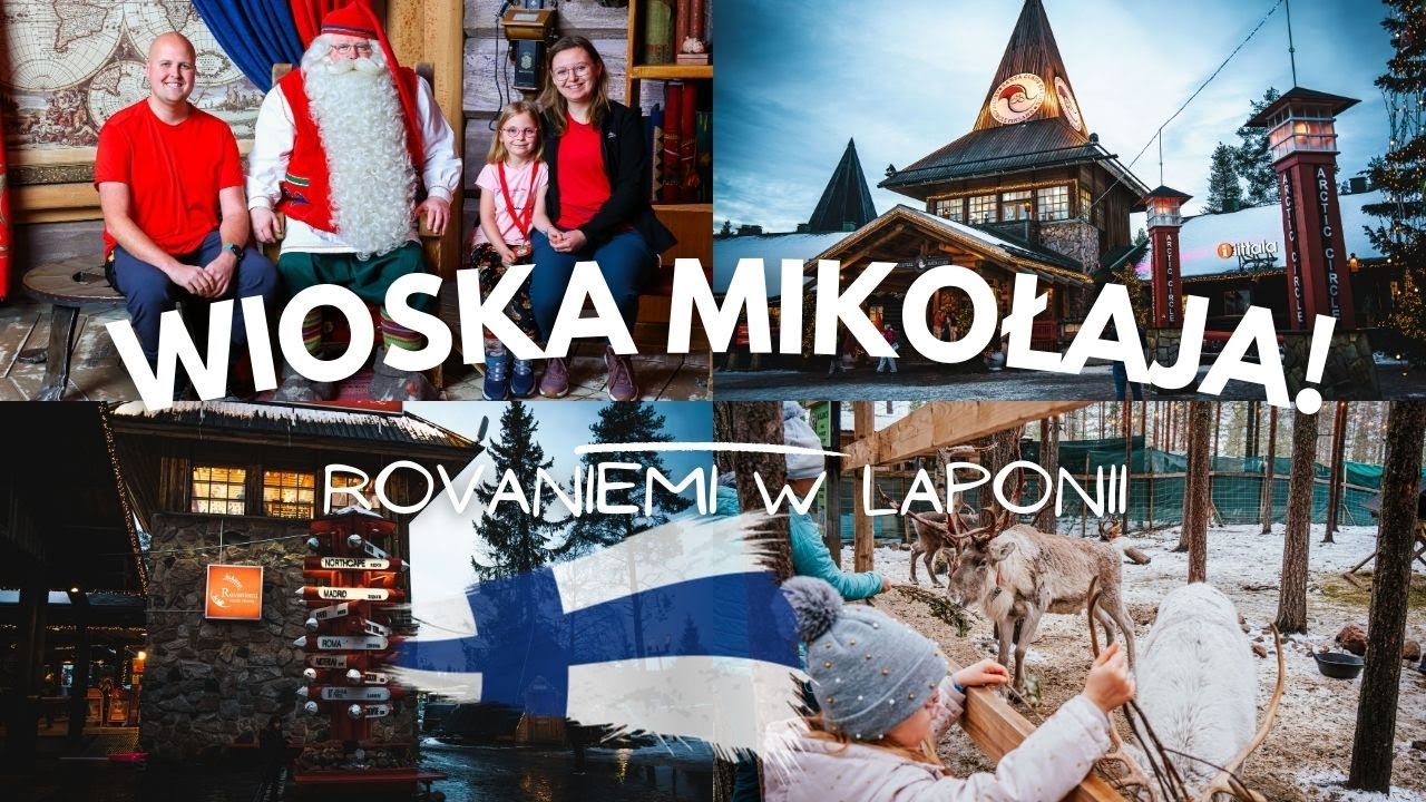 Najbardziej magiczne miejsce w Finlandii? Wioska Świętego Mikołaja | Rovaniemi