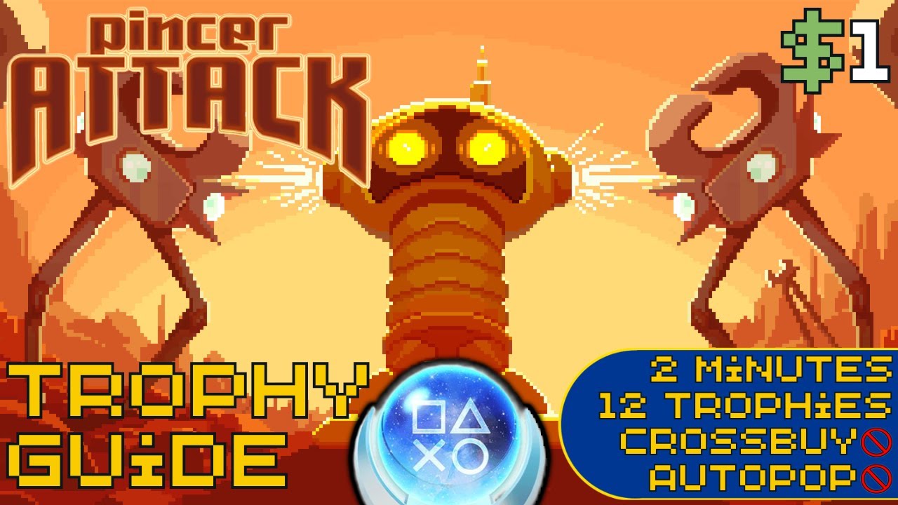 EASY 2 Minute $1 Platinum! | Pincer Attack Trophy Guide