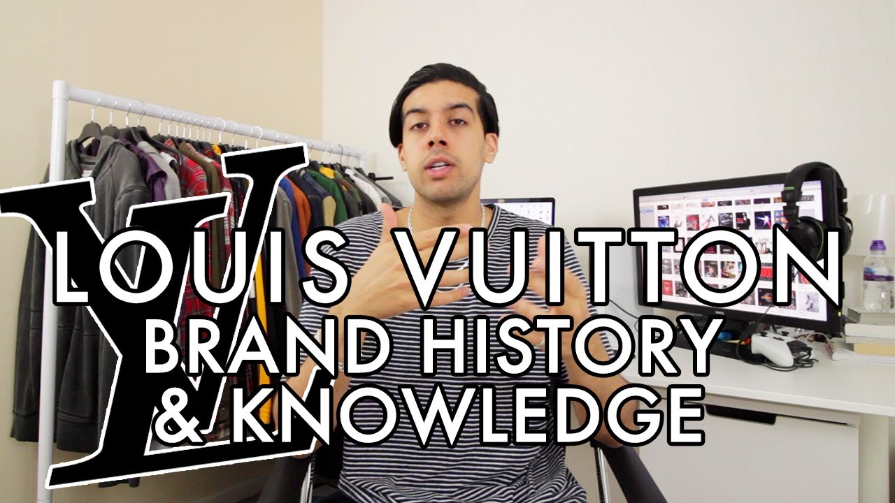 Louis Vuitton - Brand History & Knowledge (The Greatest Luxury Brand to Exist)