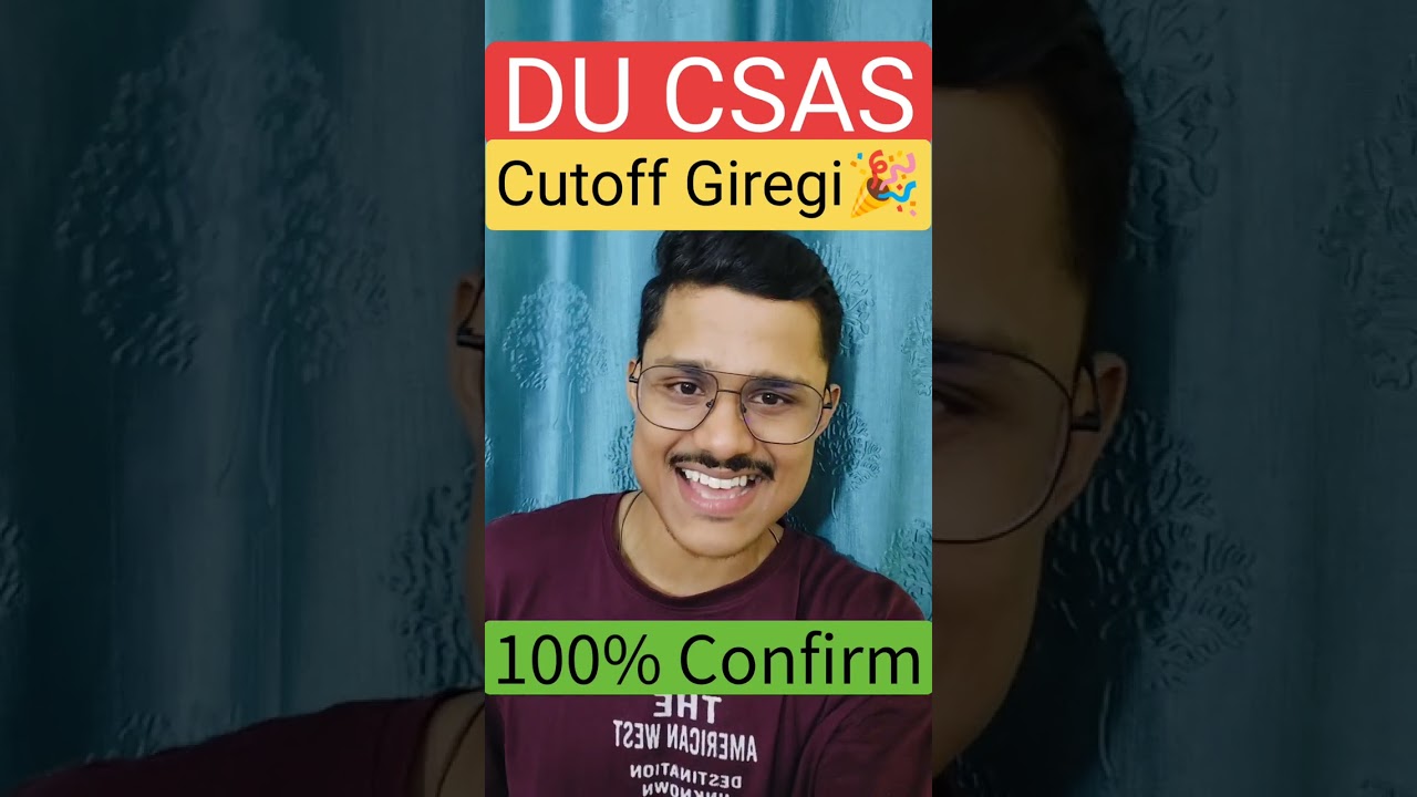 🚨 DU CSAS Big Good News 🎉 | Cut-Off Will Drop, You'll Get An Upgrade | Complete CSAS Round 3 Sche...