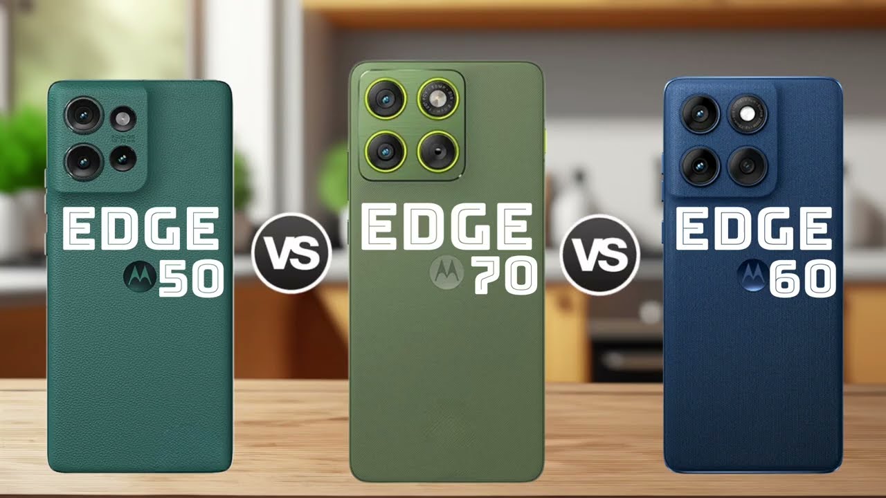 Motorola Edge 50 vs Motorola Edge 60 vs Motorola Edge 70 - What’s the Real Difference?