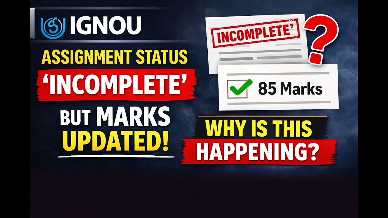 “IGNOU Assignment Status Incomplete But Marks Updated | IGNOU Assignment Problem Explained #ignou