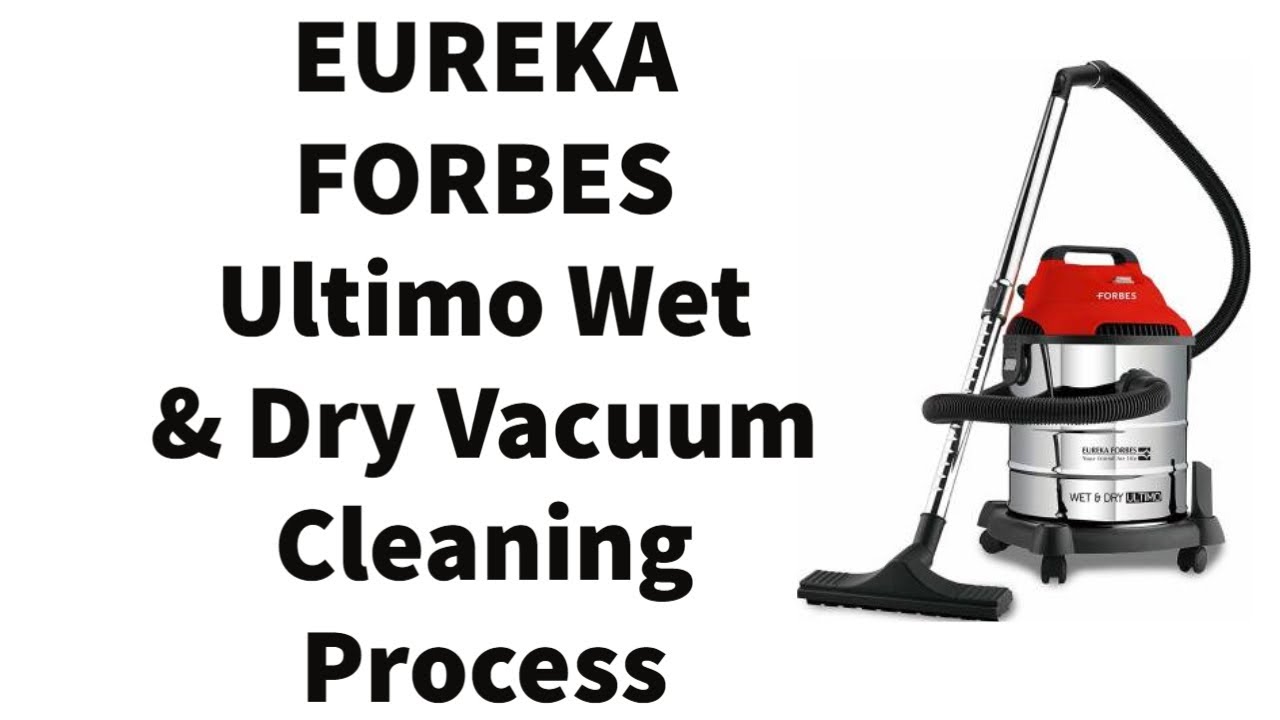 EUREKA FORBES Ultimo Wet & Dry Vacuum Cleaner (cleaning process) #eurekaforbes #vaccumcleaner