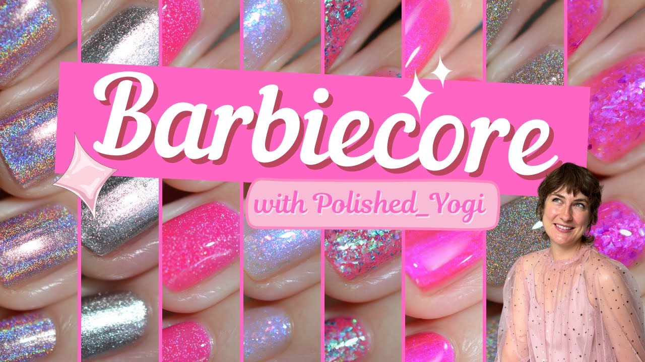 Barbiecore with @PolishedYogi! And crying about Barbie memories | Barbie nail polish faves