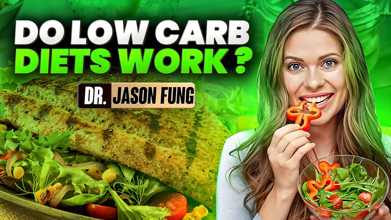 Weight Loss (Low Carbohydrate Diets) | Jason Fung