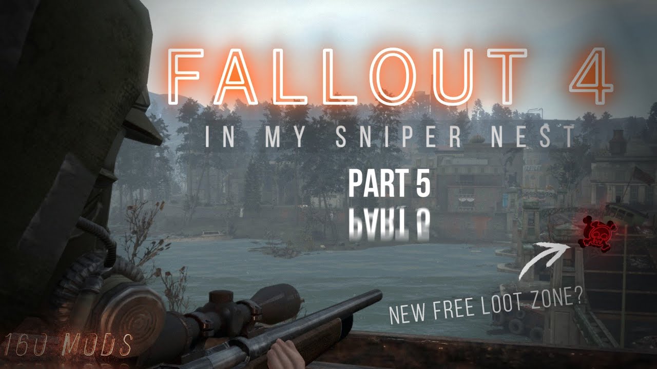 Начинаем с нового снайперского гнезда — Fallout 4 — Sniper Guy