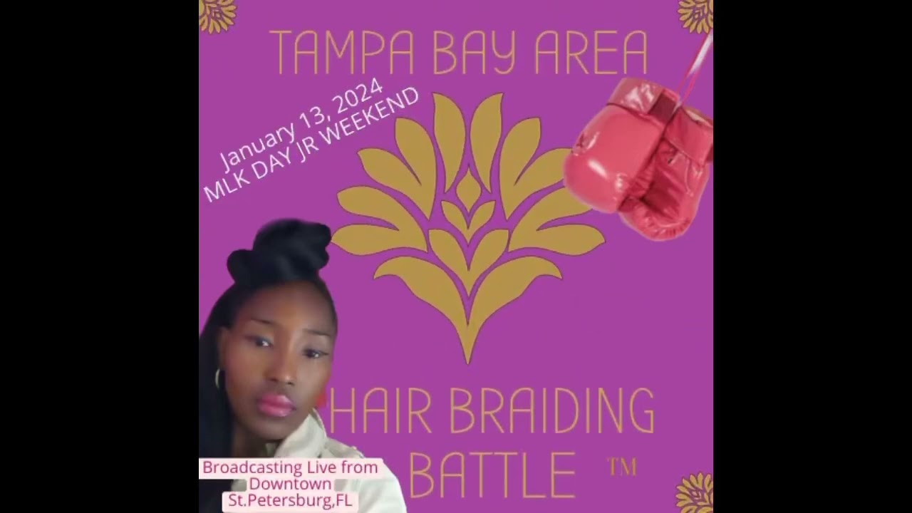 Tampa Bay Area Hair Braiding Battle