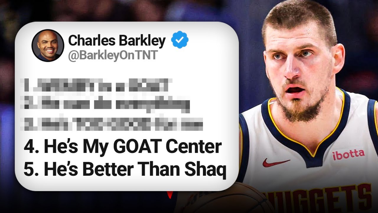 5 Things Charles Barkley Was TOTALLY Right About Nikola Jokic