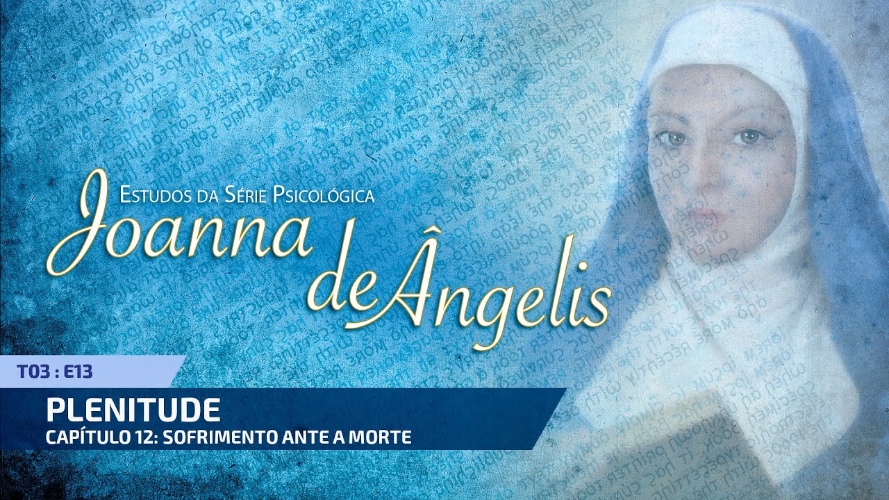 T3:E13 • Plenitude • Sofrimento ante a Morte ‍
