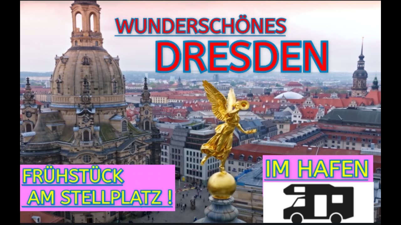 👉10 € HAFEN🚐Stellplatz in der schönsten Stadt👉DRESDEN🏰mit FRÜHSTÜCK🤗FRAUENKIRCHE❤️ZWINGER🤩SEMPEROPER