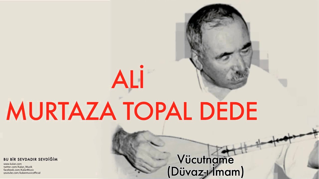 Ali Murtaza Topal Dede - Vücutname [ Bu Bir Sevdadır Sevdiğim © 2003 Kalan Müzik ]