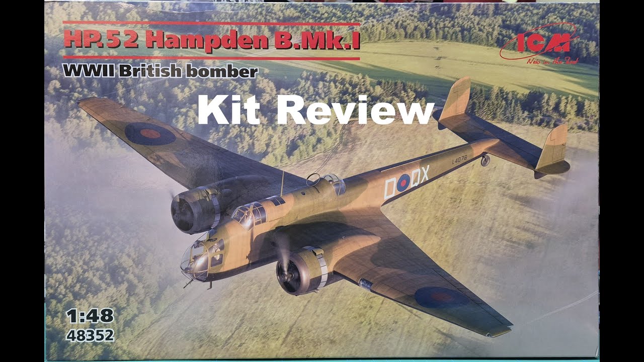 Обзор набора ICM 1/48 HP.52 Hampden B.Mk.I