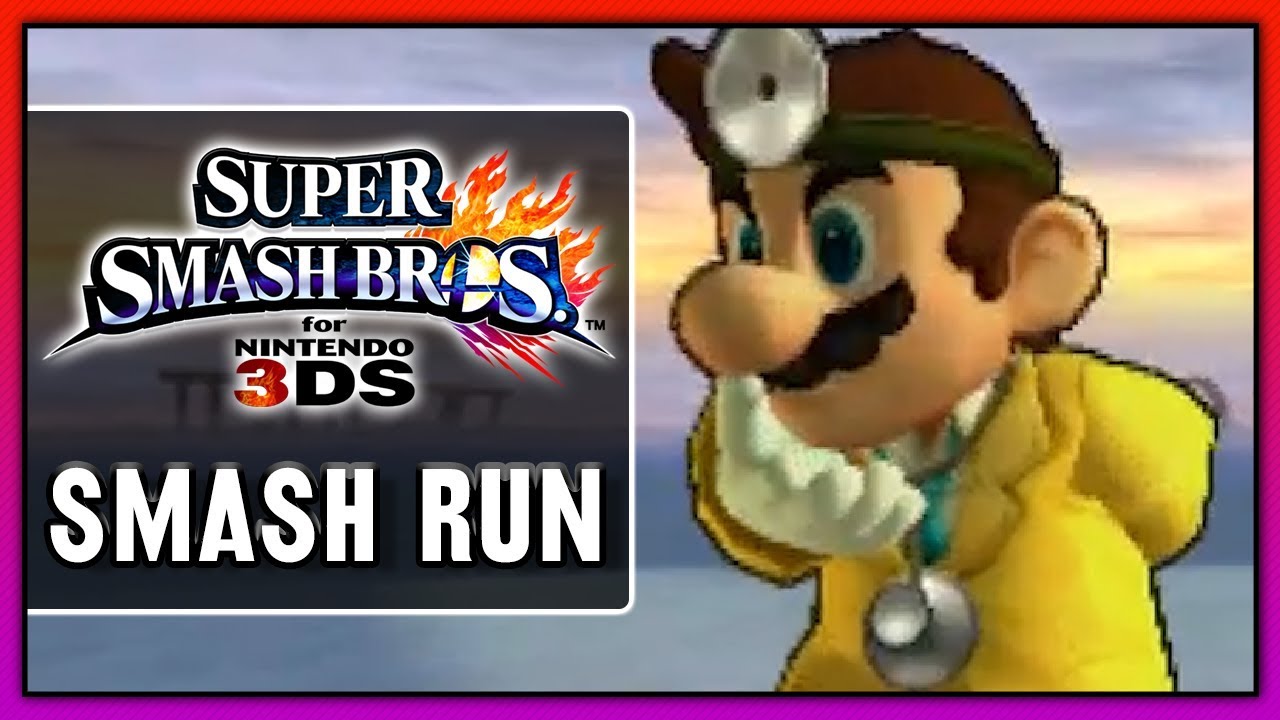 Super Smash Bros. for Nintendo 3DS - Smash Run | Dr. Mario