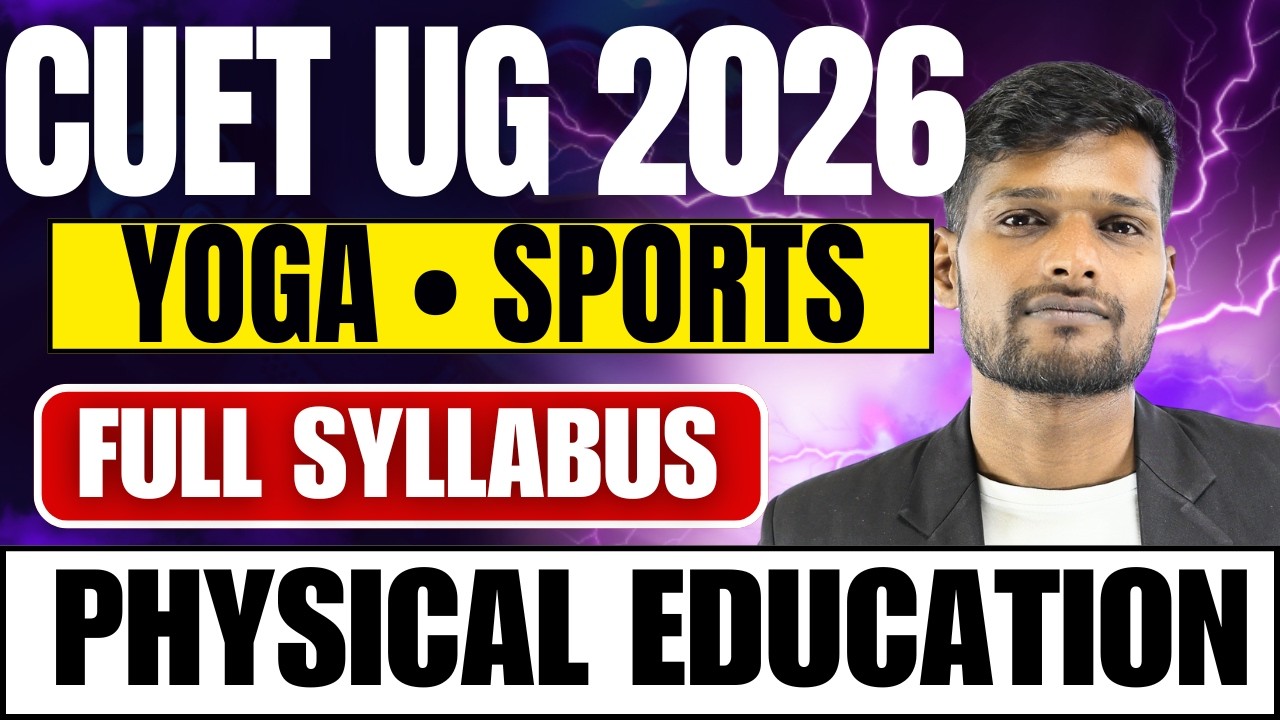 CUET UG 2026 Physical Education Syllabus 🔥 Yoga & Sports | Complete Topic-Wise Guide