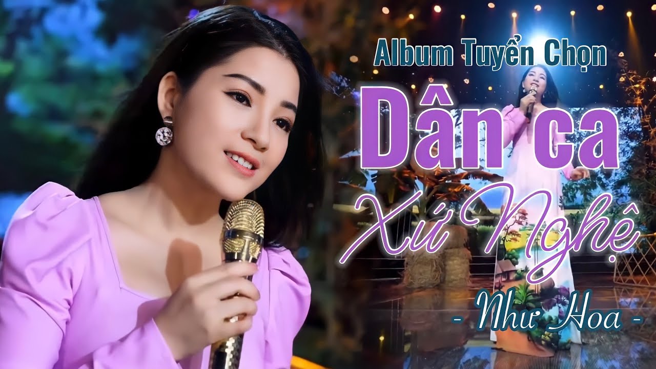 Tuyển tập Dân Ca Xứ Nghệ Triệu Người Mê| LK Dân Ca Xứ Nghệ Để Đời Như Hoa| Về Xứ Nghệ Cùng Em.