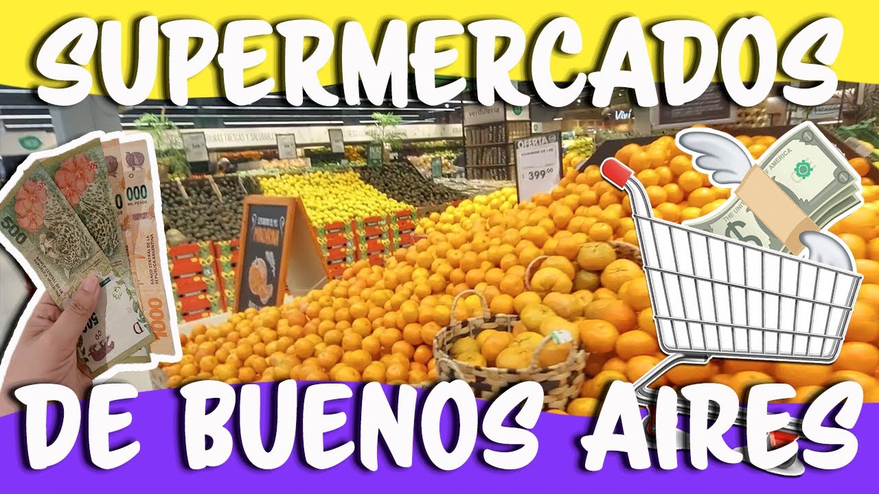 💸🇦🇷👉 SUPERMERCADOS EN BUENOS AIRES: ¿CUANTO CUESTA HACER UNA COMPRA EN ARGENTINA? 2023