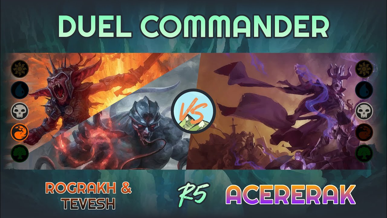 ROGRAKH & TEVESH (Rafikh) vs. ACERERAK (J0hn_Do3) - LTC#9 Sunday - R5 - Duel Commander - EDH│MTG