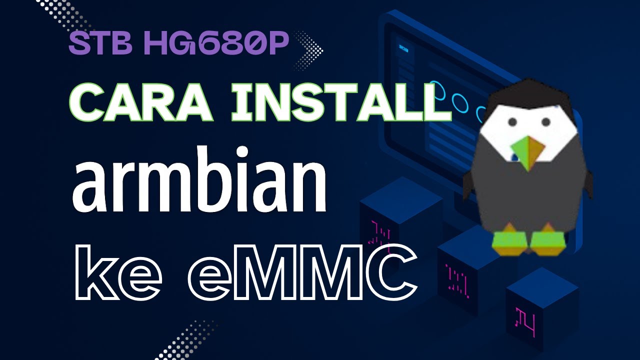 Install Armbian ke dalam eMMC di STB HG680P #armbian #stbhg680p #homeserver #linux