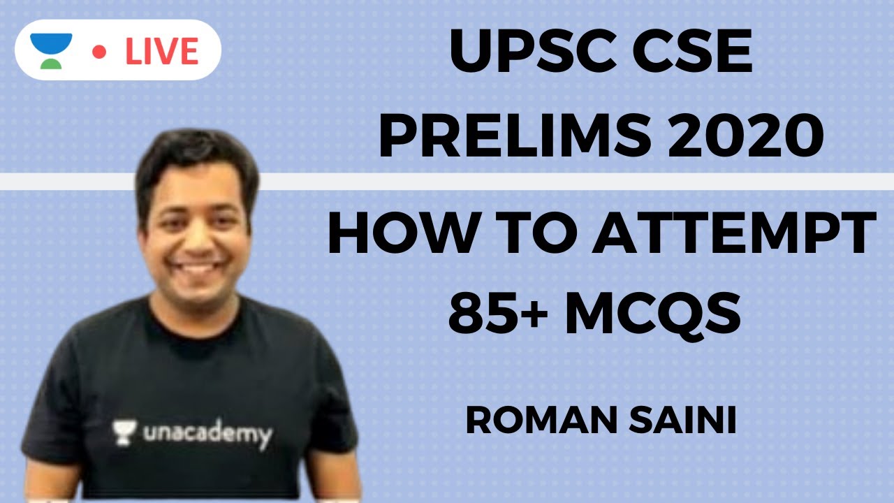 How to Attempt 85+ MCQs in UPSC CSE Prelims 2020 | UPSC CSE 2020 | Roman Saini