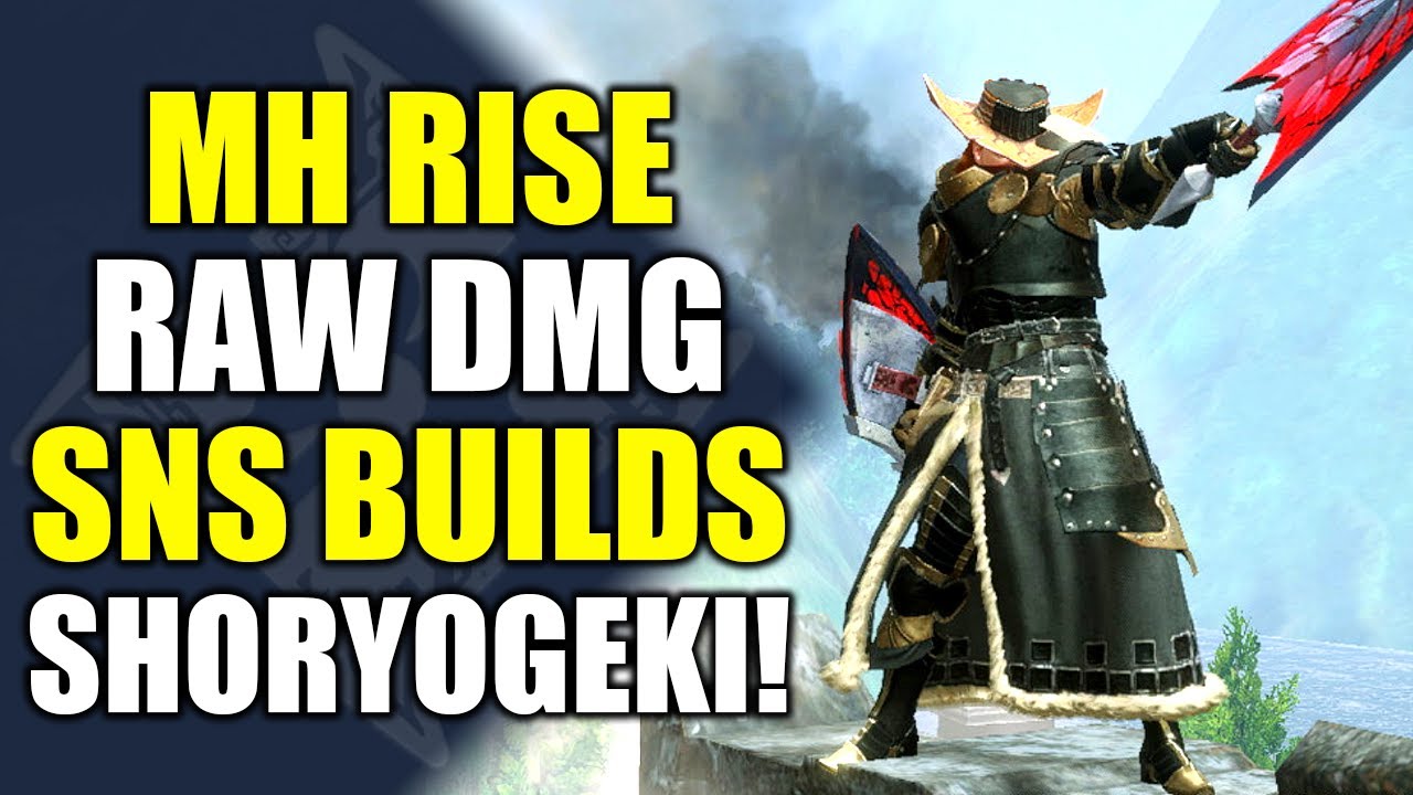 Monster Hunter Rise | My Current Raw Damage SnS Builds (Shoryugeki)