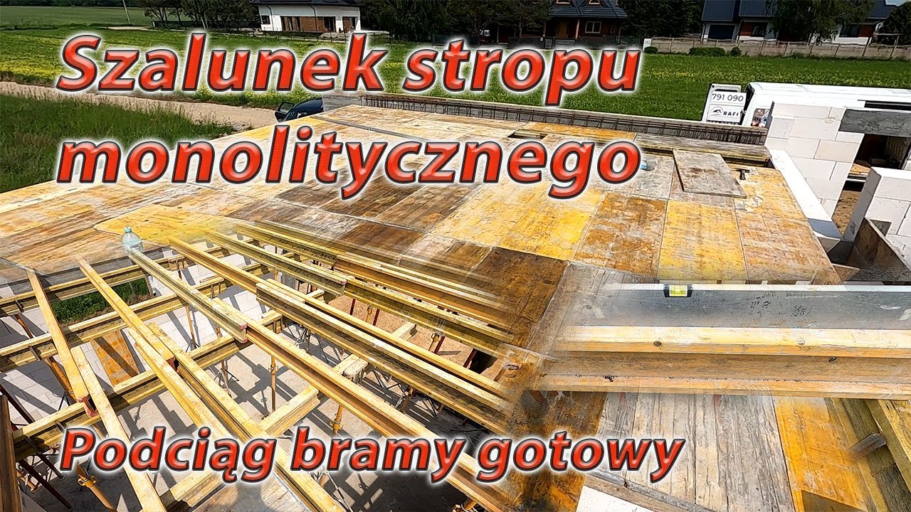 Jak zrobić szalunek systemowy stropu monolitycznego? Podciąg bramy garażowej idealnie w linii
