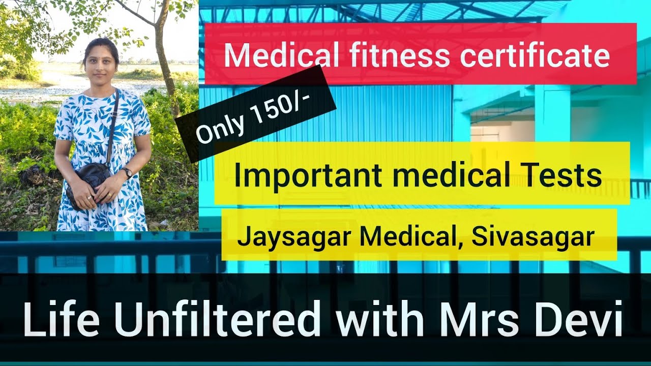 Medical fitness certificate উলিয়াবলৈ কি কি টেষ্ট কৰাব লাগে|| জয়সাগৰ মেডিকেল, শিৱসাগৰ 💉🔬