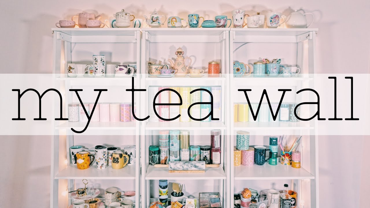 MY TEA WALL | HOW I ORGANIZE MY TEA | UPDATED 2020