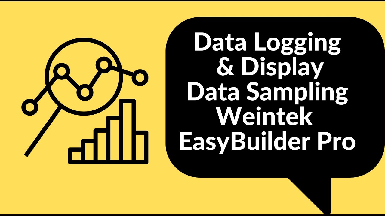 Data Logging & Display (Part: 1/2) Data Sampling Weintek EasyBuilder Pro