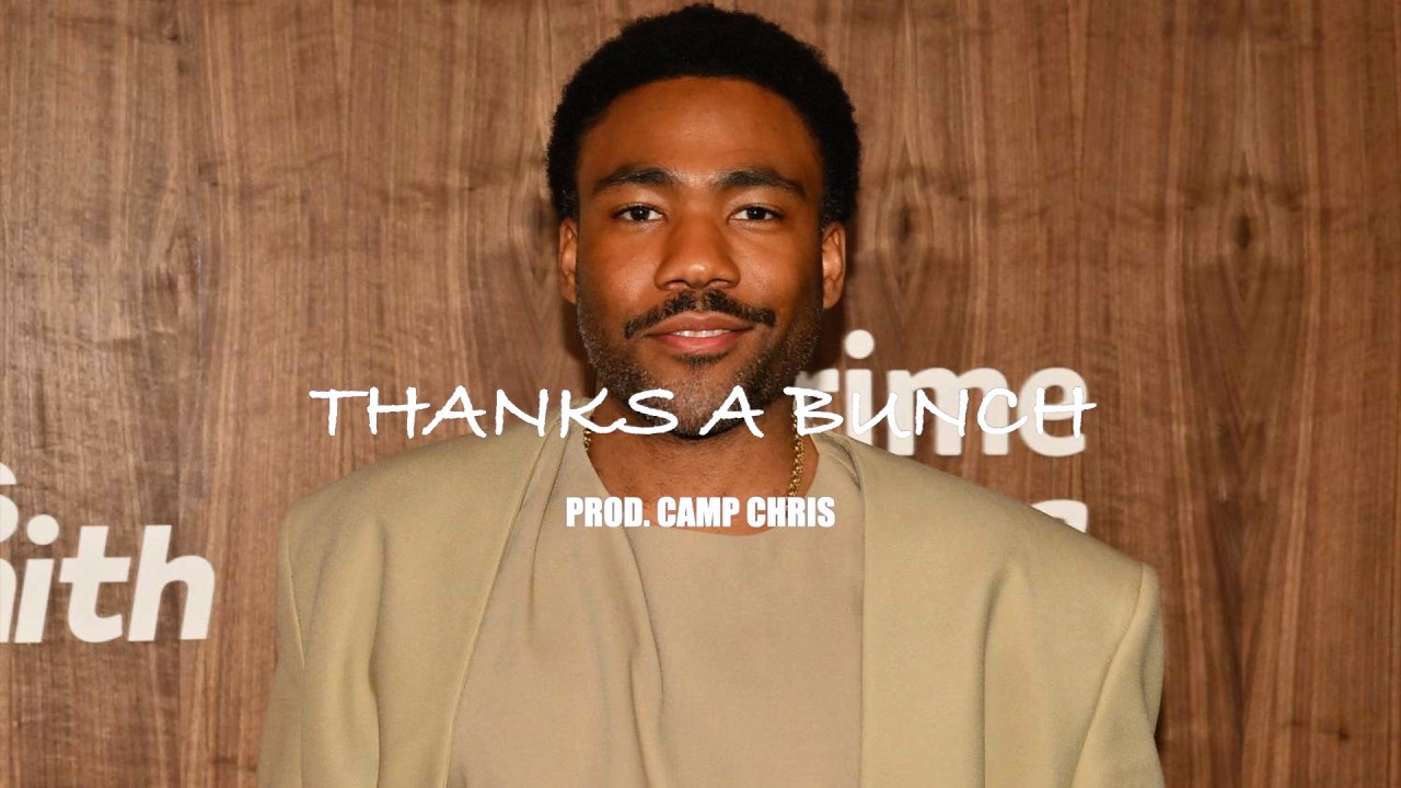 THANKS A BUNCH (Childish Gambino x Logic Type Beat x Underground Type Beat) Prod. Camp Chris