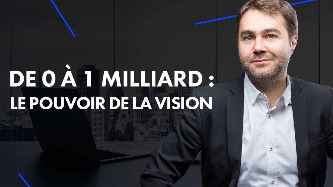 De 0 à 1 MILLIARD : Le pouvoir de la VISION avec Frédéric Mazzella (BlaBlaCar)