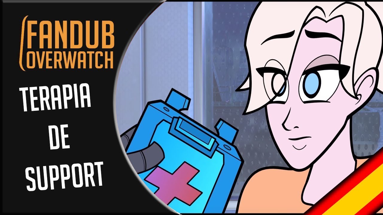 TERAPIA DE SUPPORT [OVERWATCH ANIMACION] FANDUB ESPAÑOL