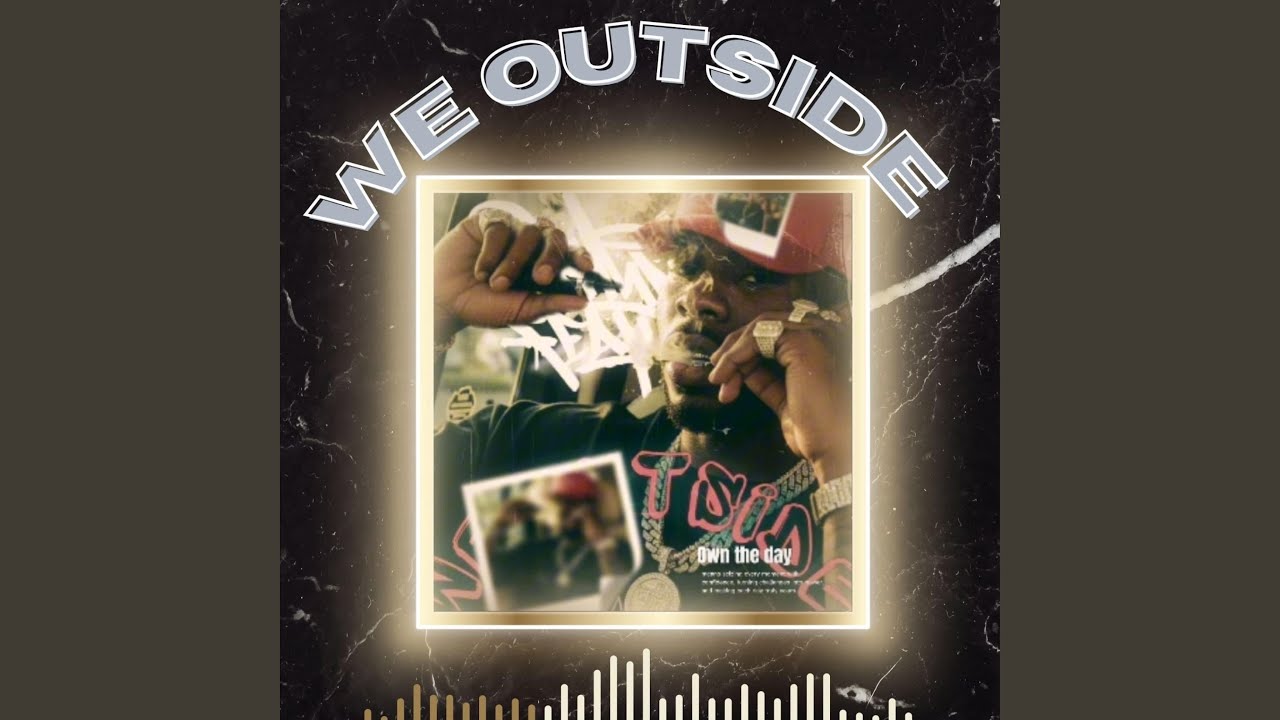 We Outside (Envuelvo)