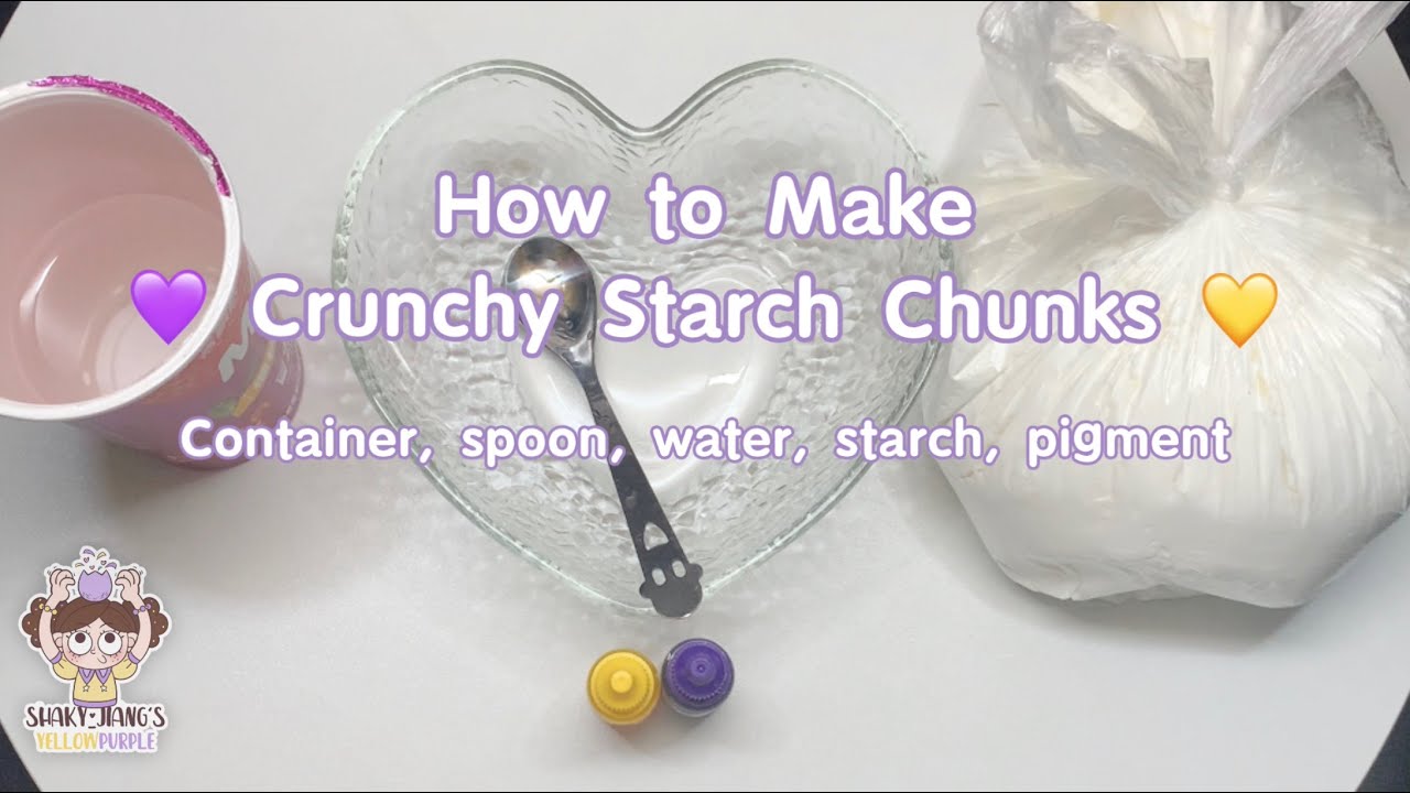 💜How to make Crunchy Starch Chunks💛