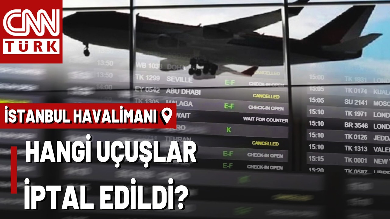 Uçuş Yok, İstanbul Havalimanında Şu An! CNN TÜRK Sahada: Hava Sahaları Kapandı, Hangi Uçuşlar İptal?