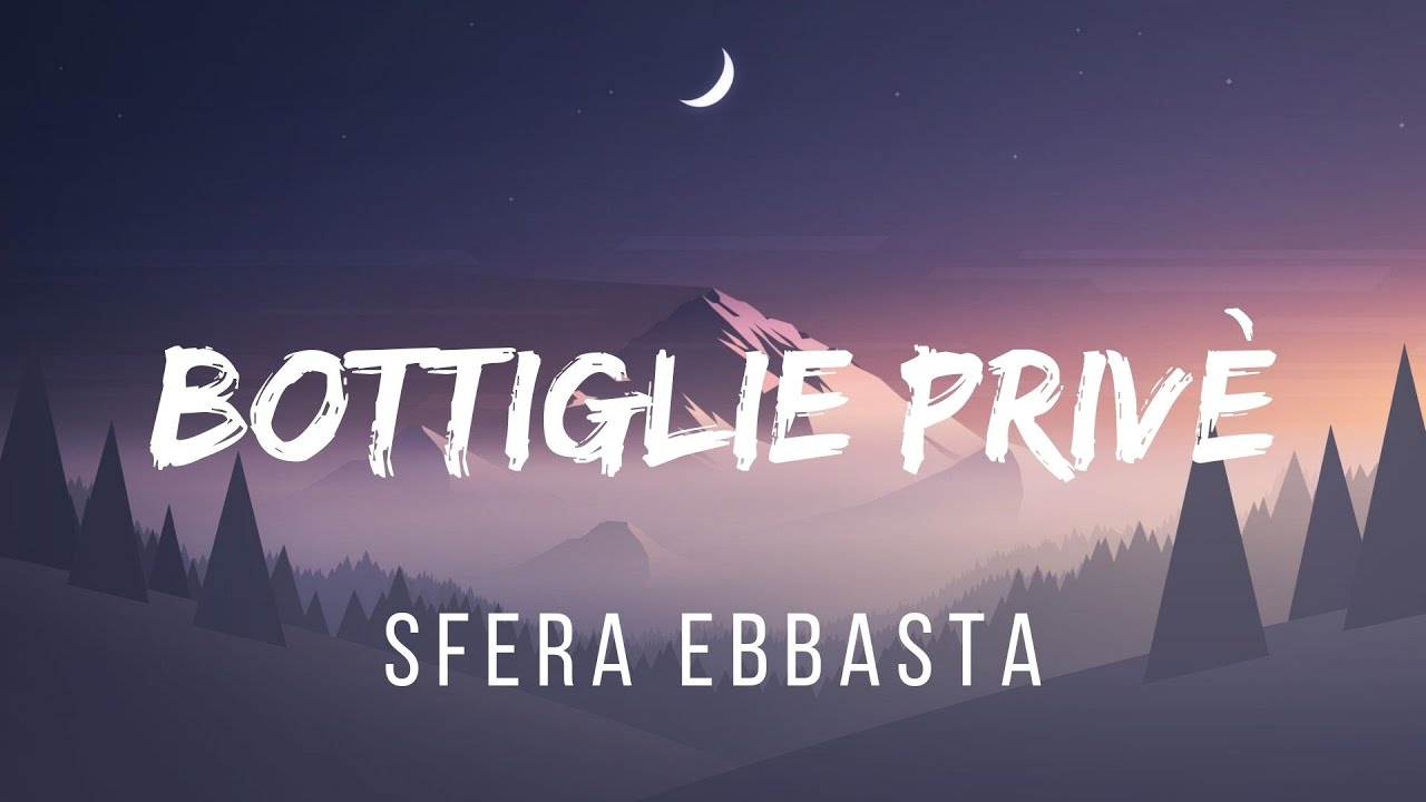 Sfera Ebbasta - Bottiglie Privè (Testo/Lyrics)