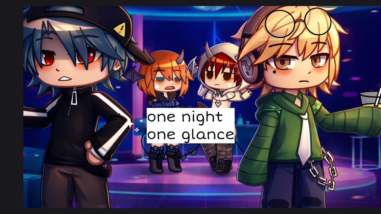 #gcmm : One night, Once Glance || #gacha #gachaclub #gachalife #glmm #gachashortstory #fyp  #gay