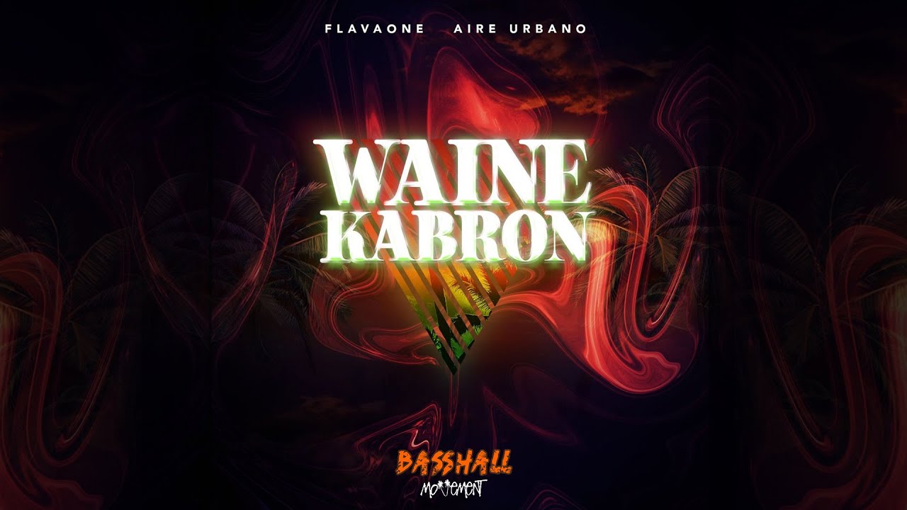 FlavaOne & Aire Urbano - Waine Kabron