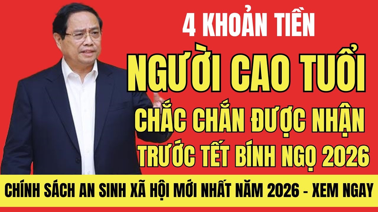 4 Khoản Tiền Người Cao Tuổi ĐƯỢC Nhận Trước Tết