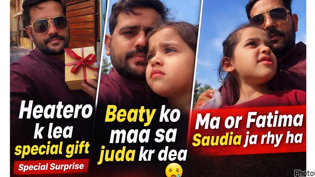 Hearto k lea special gift,,Beaty ko maa sa juda kr dea,,ma or Fatima Saudia ja rhy h,,daily vlog