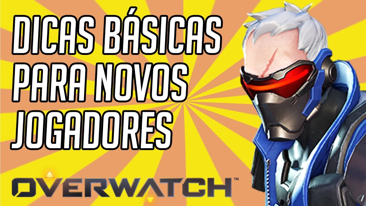 OVERWATCH - Guia B&aacute;sico de Her&oacute;is para Iniciantes (Tutorial / Como Jogar)