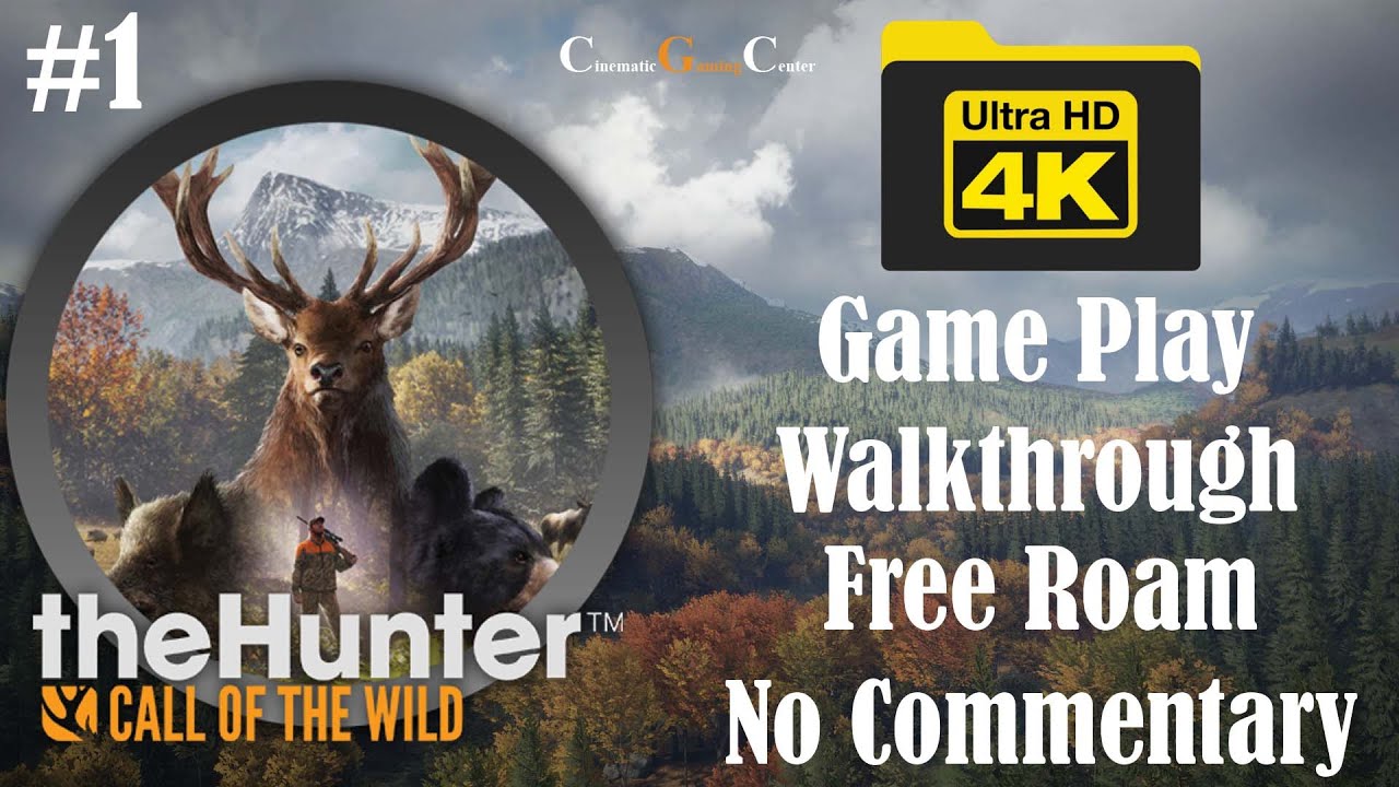 Free Roam Layton Lake District | the Hunter Call of the Wild - 4K 60 fps - Game Play - No Commentary