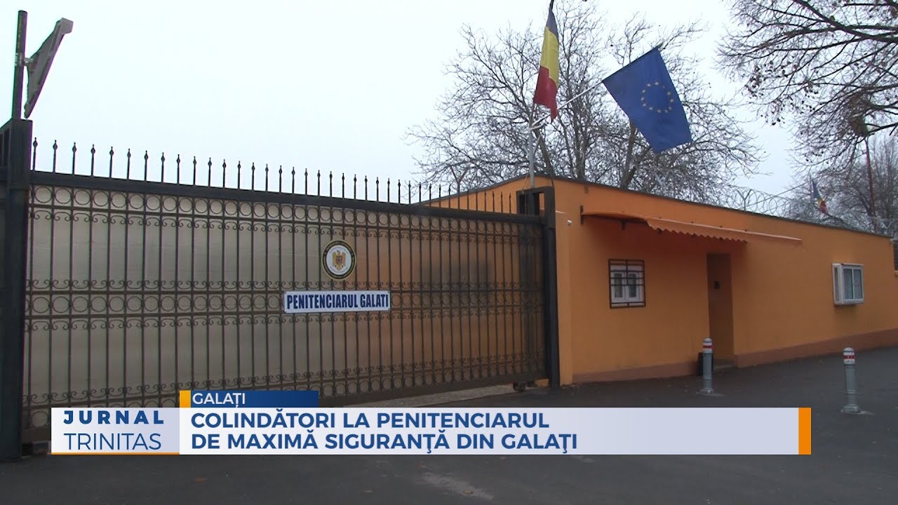 Colindători la Penitenciarul de Maximă Siguranţă din Galaţi