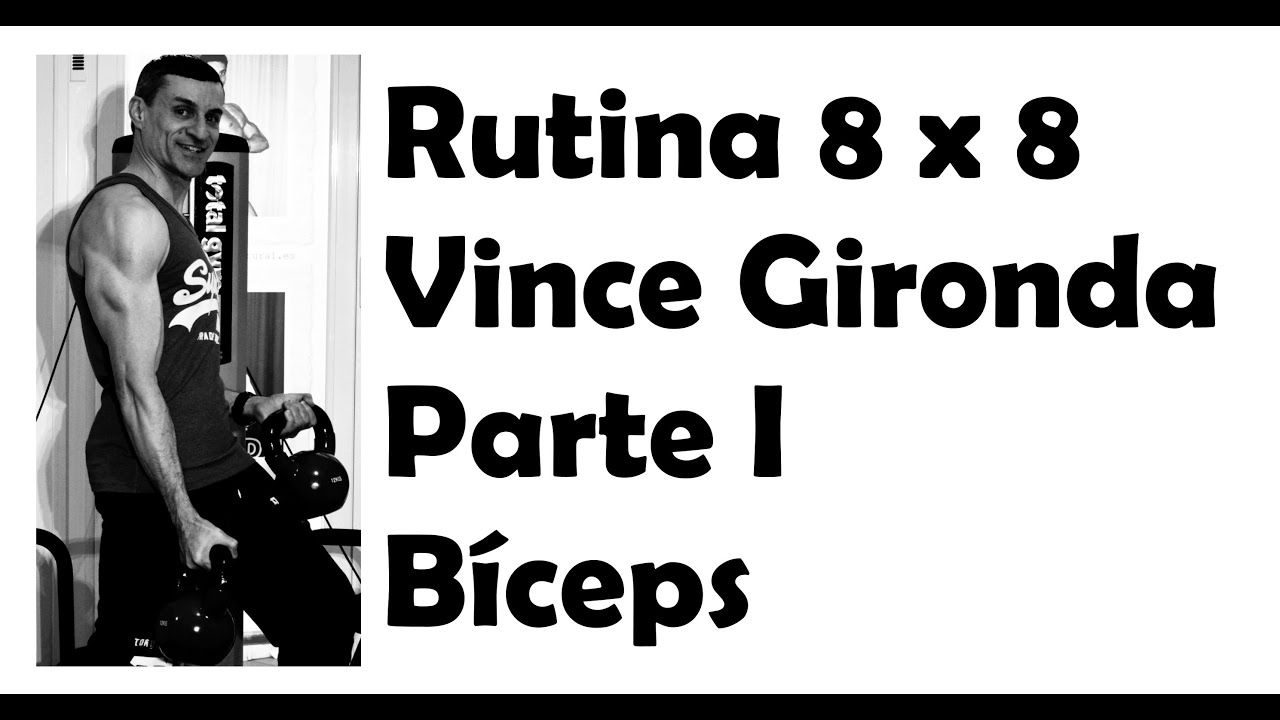 Rutina 8 x 8 Vince Gironda Parte I