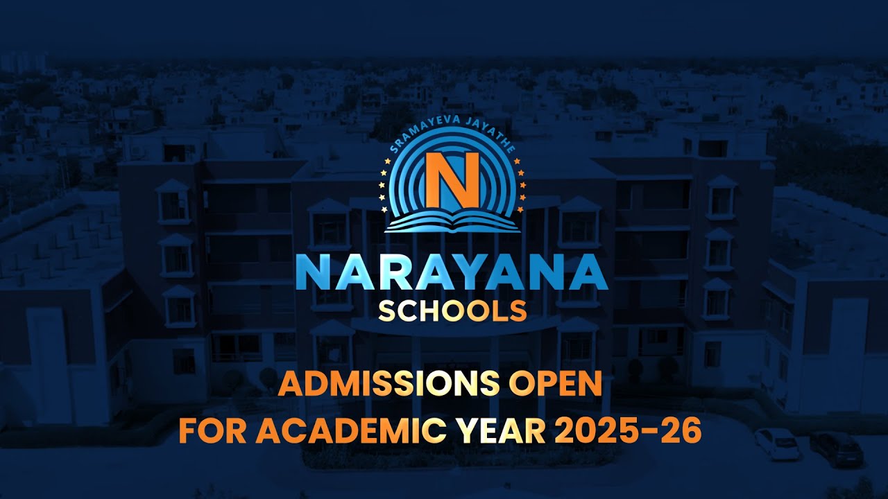 Transform Your Child&rsquo;s Future with Narayana Schools | Admissions Open 2025-26