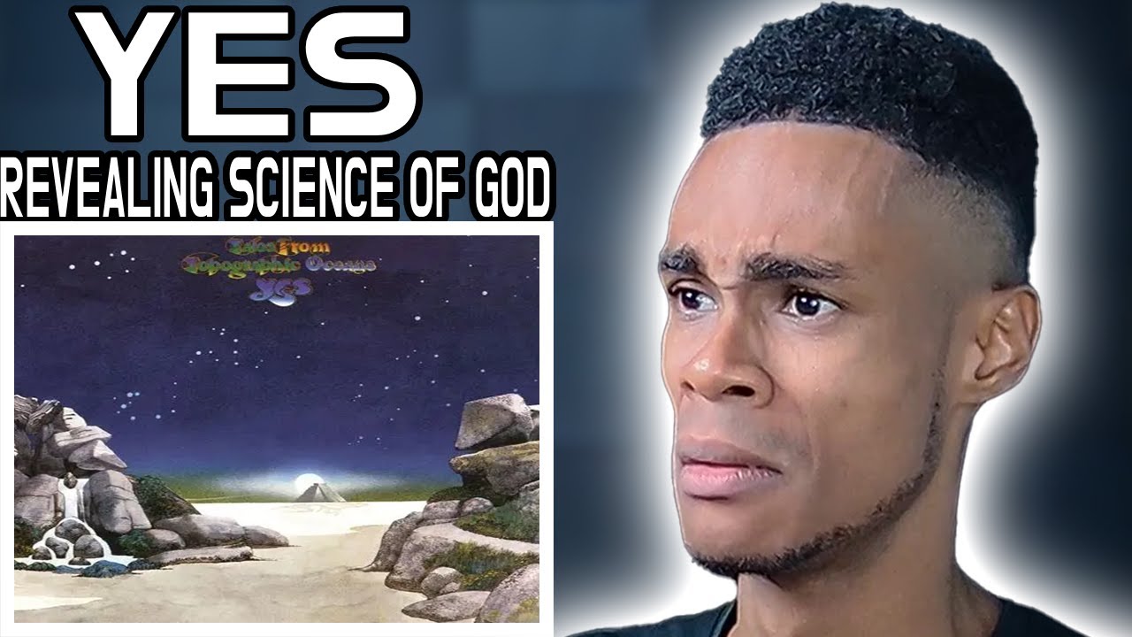 Yes - The Revealing Science of God | FIRST TIME REACTION
