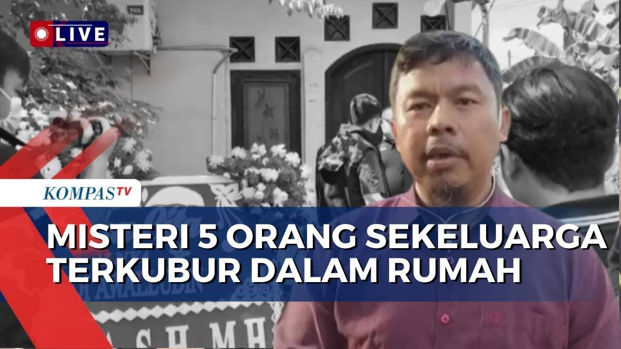Kasus Lima Orang Terkubur di Dalam Rumah Masih Misteri